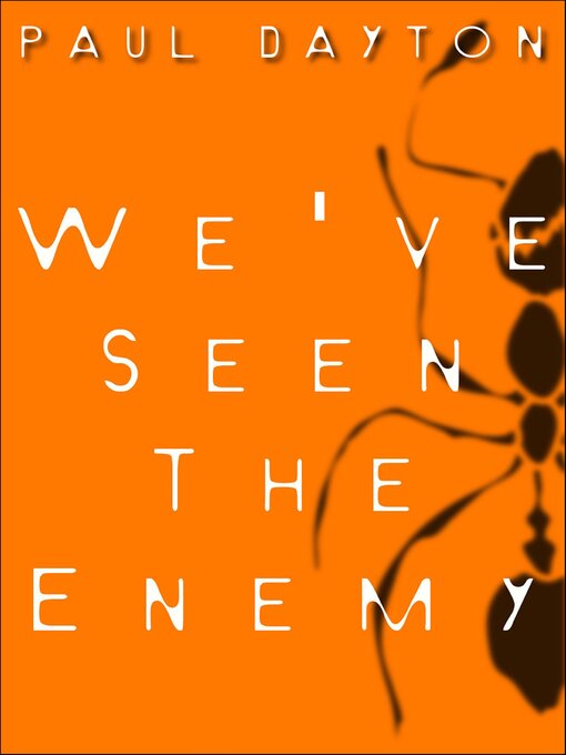 Title details for We've Seen the Enemy by Paul Dayton - Available